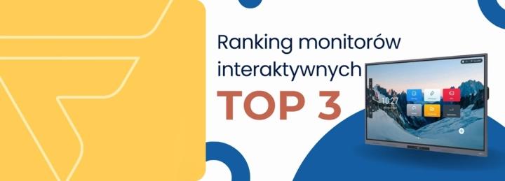 Ranking monitorów interaktywnych - TOP 3 modele