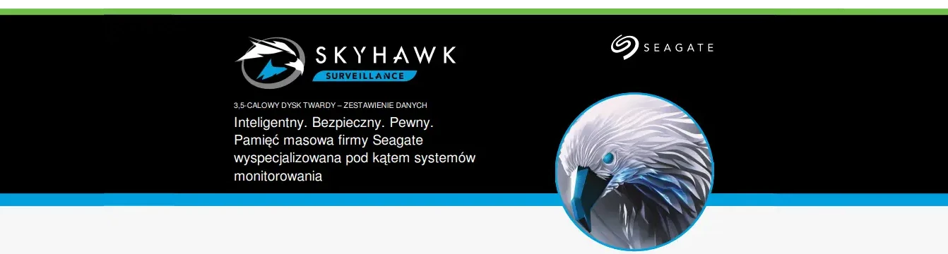 Dysk twardy do monitoringu. SkyHawk Surveillance Seagate. Bezpieczna i niezawodna pamięć masowa.