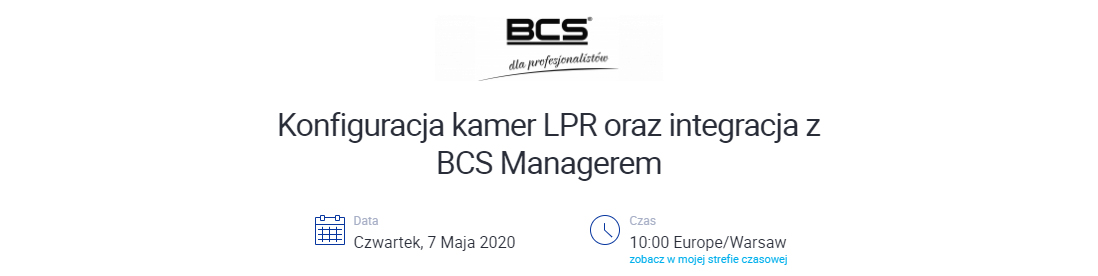 Webinar BCS - Konfiguracja kamer LPR oraz integracja z BCS Managerem